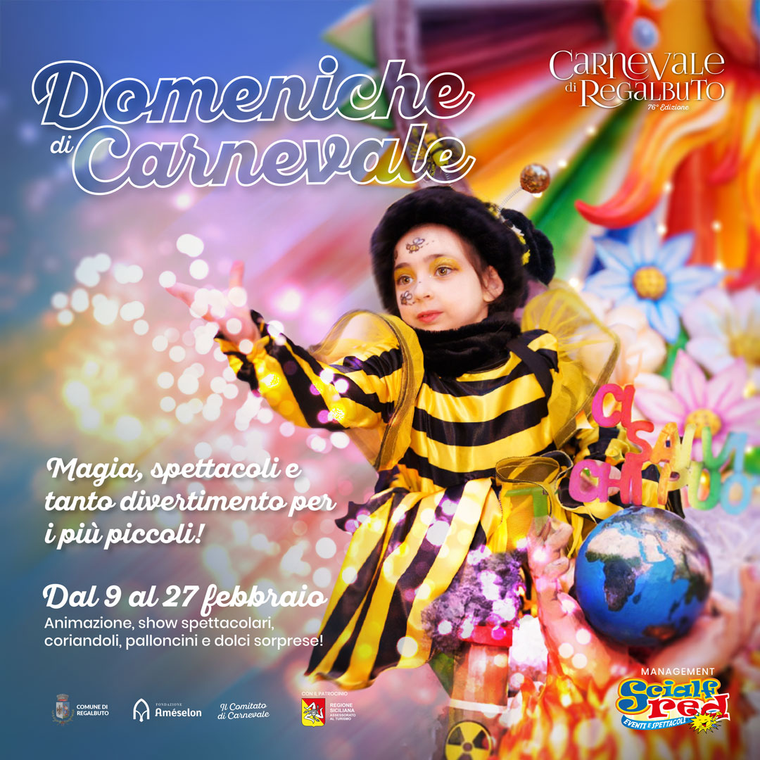 LE DOMENICHE DEL CARNEVALE DI REGALBUTO: MAGIA, SPETTACOLI E TANTO DIVERTIMENTO PER I BAMBINI!