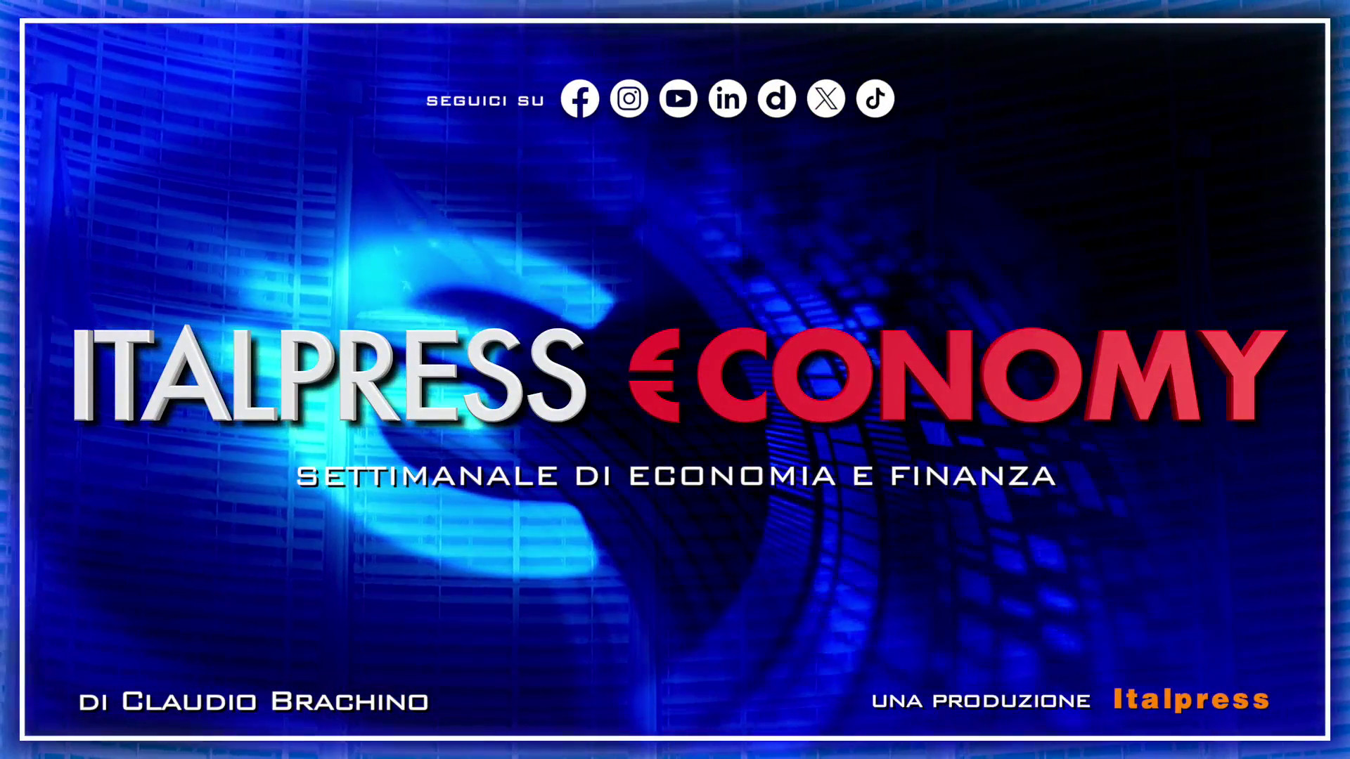 Italpress €conomy – Puntata del 28 febbraio 2025