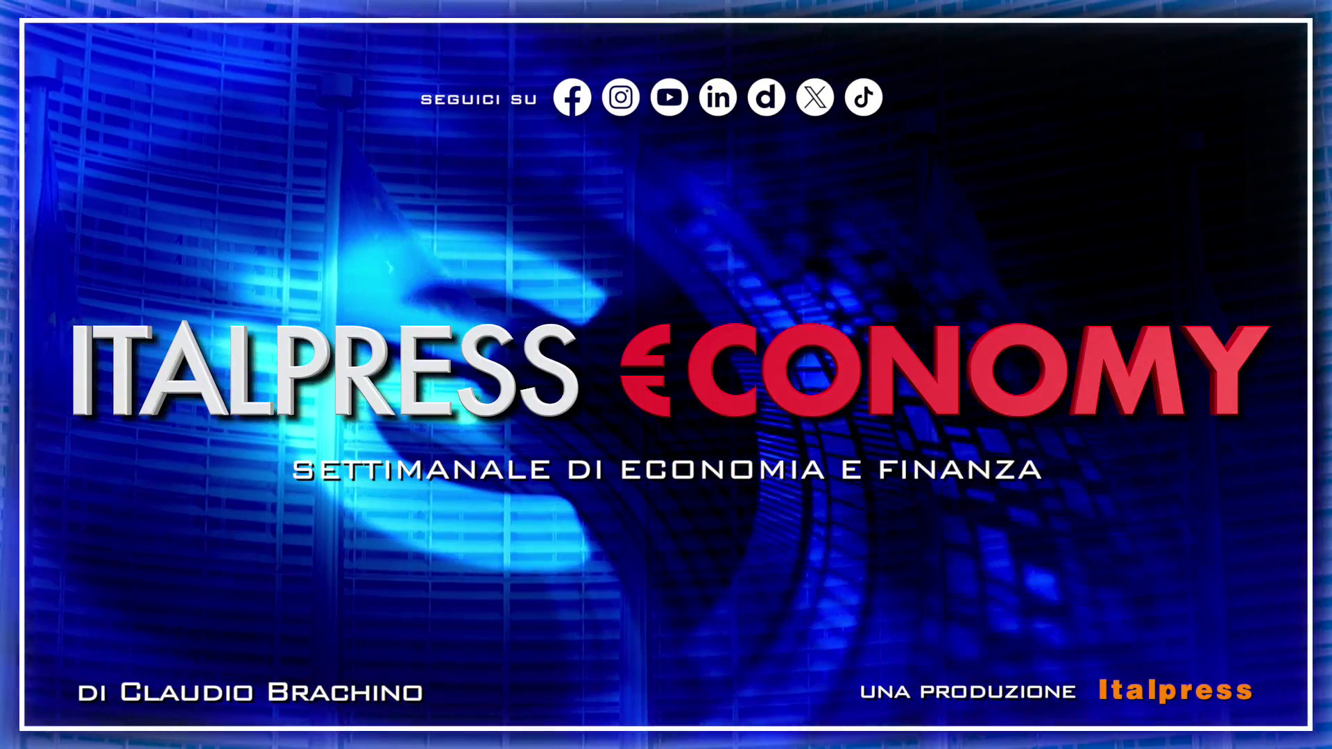 Italpress €conomy – Puntata del 7 marzo 2025